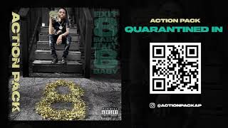 Action Pack - Quarantined In (audio)