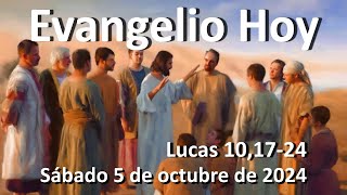 EVANGELIO DEL DIA - Sábado 5 de octubre de 2024 - Lucas 10,17-24