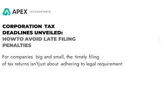 Corporation Tax Deadlines Unveiled: How to Avoid Late Filing Penalties