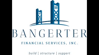 Bangerter Financial Services - 1031 Exchange Webinar