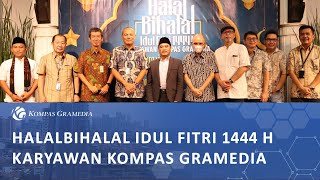 Halalbihalal Idul Fitri 1444 H Karyawan Kompas Gramedia 2023