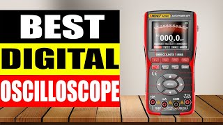 Top 5 Best Digital Oscilloscope in 2024