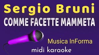 Sergio Bruni  -  COMME FACETTE MAMMETA  -  karaoke