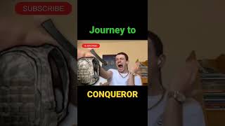 BEST JOURNEY TO CONQUEROR 🤣