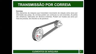 ELEMENTOS DE MÁQUINA: TRANSMISSÃO POR CORREIA 1