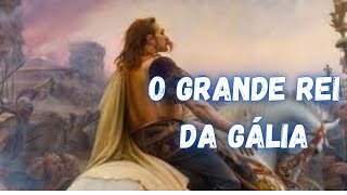 Vercingétorix -  O último Grande Gaulês