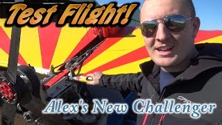 Alex Test Flies His "New" Challenger Experimental