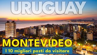 MONTEVIDEO 10 POSTI IMPERDIBILI - Guida di Viaggio 2023 - Travel Dream 🌎