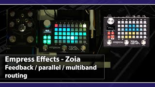 Empress Effects: Zoia | Feedback \ parallel \ band splitting