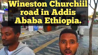 The road assigned by the prime Minister of England Wineston Churchill in Addis Ababa Ethiopia.