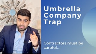 Umbrella Company Trap for Contractors