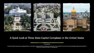 A Quick Look at Three State Capitol Complexes in the United States