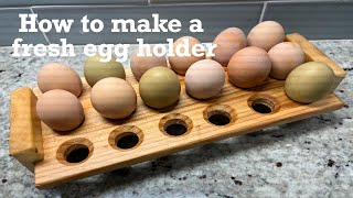 How to Make a Fresh Egg Holder