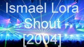 Ismael Lora - Shout