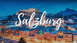 SALZBURG - Austria Travel Guide | Around The World