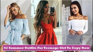 42 Summer Outfits For Teenage Girl To Copy Now | Chic Summer Outfits For Teen Girls 2023