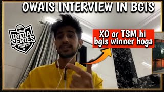 OWAIS INTERVIEW IN BGIS | OWAIS talking about bgis winner