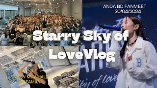 “Starry Sky Of Love” Anda BD fanmeet Vlog