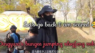 [eng sub] dingyuxi went for bungee jumping#丁禹兮 #ryanding #永夜星河#LoveGameinEasternFantasy#虞书欣#estheryu