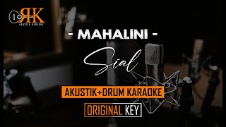 Sial - Mahalini | AkustikDrum Karaoke