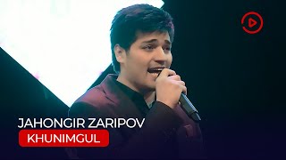 Чахонгир Зарипов - Хунимгул / Jahongir Zaripov - Khunimgul