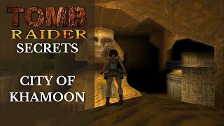 Tomb Raider 1 Secrets - City of Khamoon (Level 10)