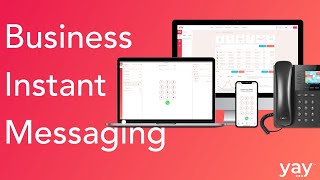 Yay Chat - Business Instant Messaging and Unified Communications