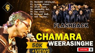 CHAMARA WEERASINGHE (චාමර වීරසිංහ) with FLASHBACK | 4K Quality | AK Music | Trending Music