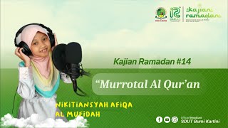 NIKITIANSYAH AFIQA AL MUFIDAH || Murottal Al Qur'an || Kajian Ramadan #14