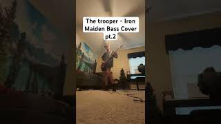 The trooper - Iron Maiden Bass Cover pt.2