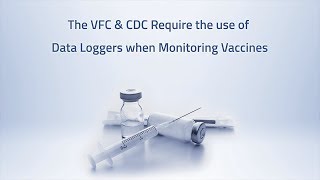 VFC Requirements - Vaccine Monitoring Solution