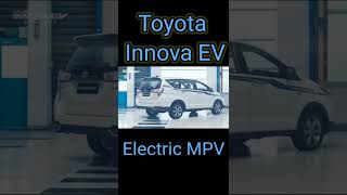 Toyota Innova ev, Electric Vehicle, Electric MPV(Multi Purpose Vehicle) Car