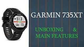 Garmin 735XT || Unboxing, Main Features & Setup