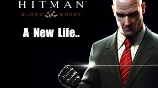 Hitman Blood Money Gameplay - A New Life (Silent Assassin)