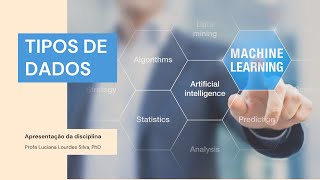 Dados Discretos, Contínuos, Categóricos e Ordinais - Machine Learning