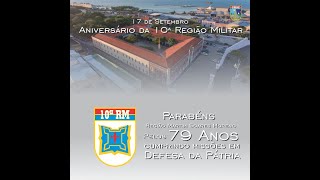 17 de SETEMBRO - Aniversário da 10ª Região Militar