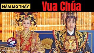 Giấc mơ vua chúa có ý nghĩa gì và những con số may mắn | Asianbetting.net