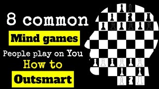 8 Mind Games People Play on You| How to Outsmart people| Mind Games| Smart Mind| Mind Tricks|