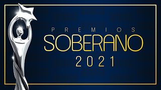 PREMIOS SOBERANOS 2021 - EN VIVO FULL HD (INCREIBLE)