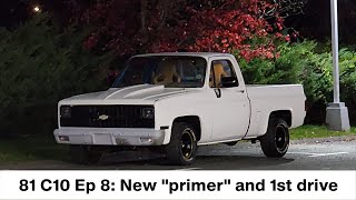 C10 Episode 8: WHY you shouldn't roll primer and the first drive