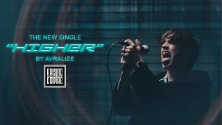 AVRALIZE - HIGHER (OFFICIAL VIDEO)