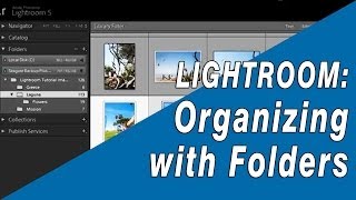 Learn Lightroom - Creating and Organizing with Folders in Lightroom