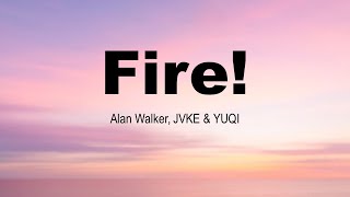 Fire! | Alan Walker, JVKE & YUQI | Moonlight | Lyrics