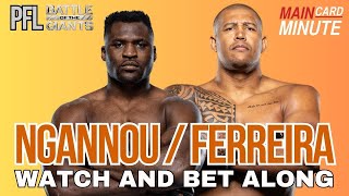 PFL: Ngannou vs Ferreira LIVE Stream PPV | Battle of the Giants | Brace For Impact | Fight Companion