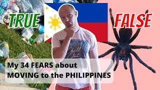 My 34 FEARS about MOVING to the Philippines