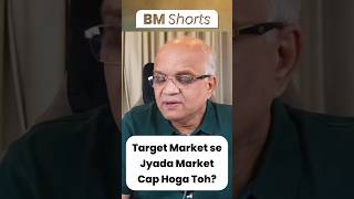 Target Market se Jyada Market Cap Hoga Toh?