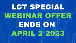 LCT special webinar offer ends on April 2, 2023