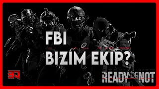 EKIP ILE FBI OPEN DOOR - READY OR NOT