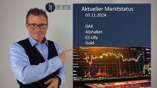 Aktueller Marktstatus DAX - Alphabet - Eli Lilly - Gold