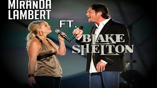 MIRANDA LAMBERT FT  BLAKE SHELTON BETTER IN THE LONG RUN